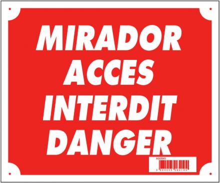 Panneau ''Mirador accès interdit danger'' 30 x 25 cm