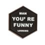 Patch Sentinel Gear SIGLES 8 - YOU'RE FUNNY